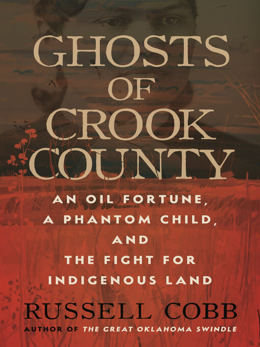 Title details for Ghosts of Crook County by Russell Cobb - Available